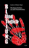 Cover: Blutjung und t&ouml;dlich - edition keiper