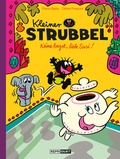 Cover: Kleiner Strubbel: Keine Angst, liebe Susi! - Reprodukt