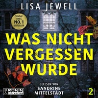 Abbildung von: Was nicht vergessen wurde - Ronin-Hörverlag, ein Imprint von Omondi GmbH