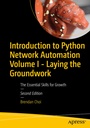 Cover: Introduction to Python Network Automation Volume I - Laying the Groundwork - APress