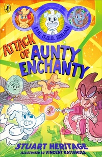 Abbildung von: The O.D.D. Squad: Attack of Aunty Enchanty - Puffin