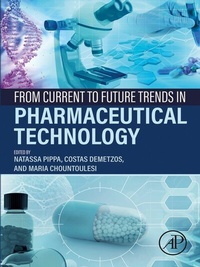 Abbildung von: From Current to Future Trends in Pharmaceutical Technology - Academic Press