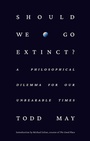 Cover: Should We Go Extinct? - Random House Inc