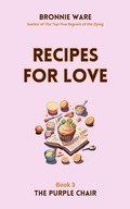 Cover: Recipes for Love (The Purple Chair, #3) - Bronnie Ware