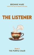 Cover: The Listener (The Purple Chair, #2) - Bronnie Ware
