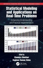Cover: Statistical Modeling and Applications on Real-Time Problems - CRC Press