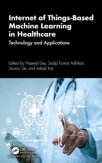 Abbildung von: Internet of Things-Based Machine Learning in Healthcare - Chapman and Hall