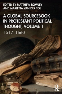 Enlarge image Cover: A Global Sourcebook in Protestant Political Thought, Volume I - Routledge