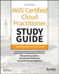 Cover: AWS Certified Cloud Practitioner Study Guide With 500 Practice Test Questions - Wiley