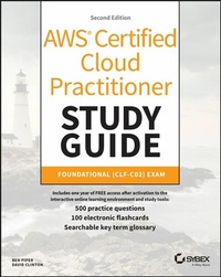 Abbildung von: AWS Certified Cloud Practitioner Study Guide With 500 Practice Test Questions - Wiley