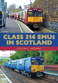 Enlarge image Cover: Class 314 EMUs in Scotland - Amberley Publishing