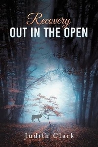 Enlarge image Cover: Recovery: Out in the Open - Austin Macauley Publishers
