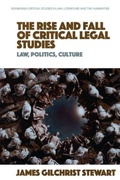 Cover: The Rise and Fall of Critical Legal Studies - Edinburgh University Press