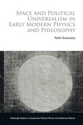 Cover: Space and Political Universalism in Early Modern Physics and Philosophy - Edinburgh University Press