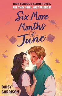 Enlarge image Cover: Six More Months of June - Hodder Children's Books
