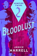Cover: Bloodlust - Open Road Media Teen & Tween