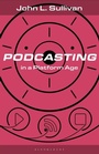 Cover: Podcasting in a Platform Age - Bloomsbury Academic USA