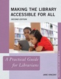 Cover: Making the Library Accessible for All - Rowman & Littlefield Publishers