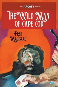 Enlarge image Cover: The Wild Man of Cape Cod - Popular Publications