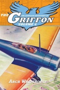 Cover: The Complete Adventures of the Griffon, Volume 4 - Altus Press