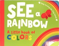 Enlarge image Cover: See a Rainbow - Kane/Miller Book Publishers
