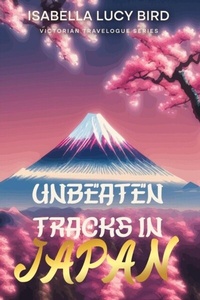 Abbildung von: Unbeaten Tracks in Japan - Cedar Lake Classics