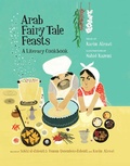 Cover: Arab Fairy Tale Feasts - Crocodile Books USA