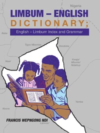 Abbildung von: Limbum - English Dictionary, English - Limbum Index and Grammar - iUniverse