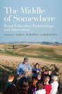 Cover: The Middle of Somewhere - Harvard Education Press