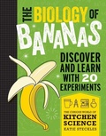 Cover: The Biology of Bananas - Kane/Miller Book Publishers