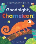 Cover: Goodnight, Chameleon! - Kane/Miller Book Publishers