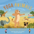 Cover: Yoga Animals on the Savanna - Kane/Miller Book Publishers