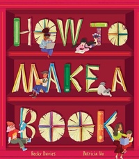 Enlarge image Cover: How to Make a Book - Kane/Miller Book Publishers