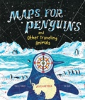 Cover: Maps for Penguins - Kane/Miller Book Publishers