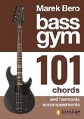 Cover: Bass Gym - 101 Chords & Harmonic Accompaniments - Bassline Publishing