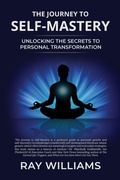 Cover: The Journey to Self-Mastery - Aurelias Publishing