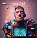 Cover: From Selfies to Satire - AaronVick