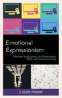 Cover: Emotional Expressionism - Lexington Books
