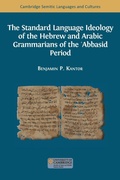 Cover: The Standard Language Ideology of the Hebrew and Arabic Grammarians of the &iquest;Abbasid Period - Semitic Languages and Cultures