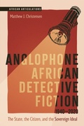 Cover: Anglophone African Detective Fiction 1940-2020 - De Gruyter