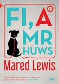 Cover: Cyfres Amdani: Fi a Mr Huws - Y Lolfa