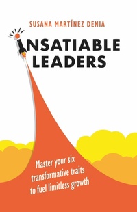 Abbildung von: Insatiable Leaders - Practical Inspiration Publishing