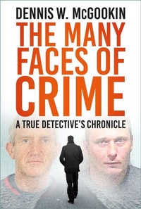 Abbildung von: The Many Faces of Crime - The History Press Ltd