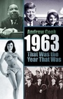Cover: 1963: That Was the Year That Was - The History Press Ltd