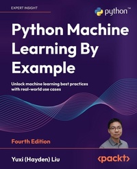Enlarge image Cover: Python Machine Learning By Example - Packt Publishing
