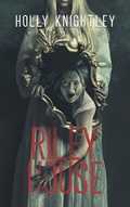 Cover: Riley House - Holly Knightley