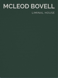 Enlarge image Cover: Liminal House - Oscar Riera Ojeda Publishers Limited