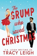 Cover: The Grump Who Saved Christmas - Tracy Kellam
