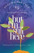 Cover: But I'm Still Here - Memoir Writers Press