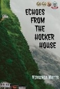 Cover: Echoes From the Hocker House - Devil's Party Press